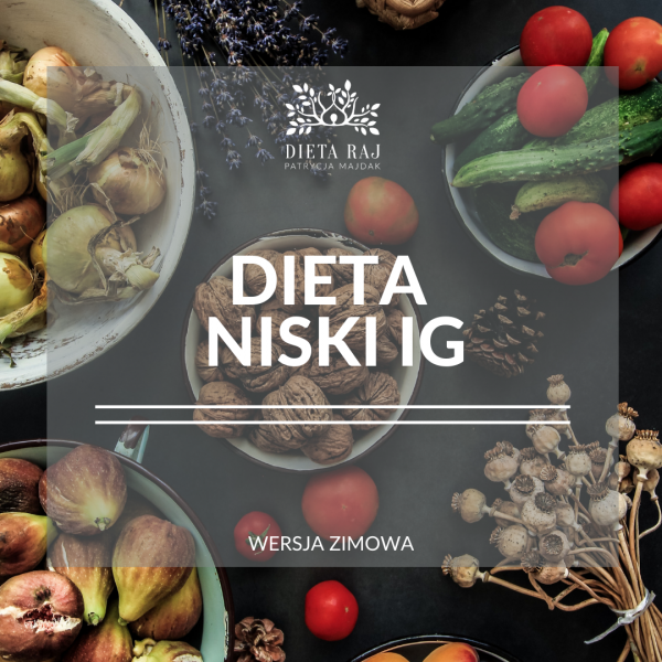 Dieta niski indeks glikemiczny IG - wersja zimowa